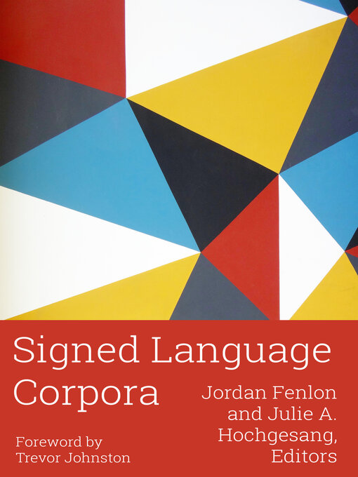 Title details for Signed Language Corpora by Jordan Fenlon - Available